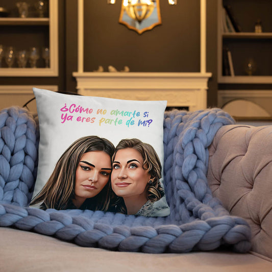 Basic Pillow ¿Cómo no voy a amarte si ya eres parte de mí?